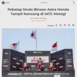 Pebalap Muda Binaan Astra Honda Tampil Kencang di IATC Motegi
