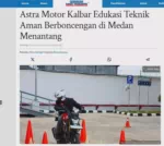 Astra Motor Kalbar Edukasi Teknik Aman Berboncengan di Medan Menantang