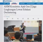 AHM Konsisten Ajak Gen Z Jaga Lingkungan Lewat Edukasi Decluttering