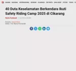 40 Duta Keselamatan Berkendara Ikuti Safety Riding Camp 2025 di Cikarang