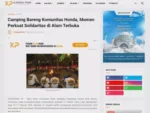 Camping Bareng Komunitas Honda, Momen Perkuat Solidaritas di Alam Terbuka