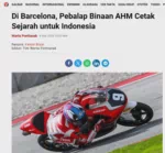 Di Barcelona, Pebalap Binaan AHM Cetak Sejarah untuk Indonesia