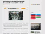 Ribuan Modifikator Meriahkan Puncak Honda Modif Contest 2025 di Garut