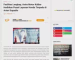 Fasilitas Lengkap, Astra Motor Kalbar Hadirkan Pusat Layanan Honda Terpadu di Arteri Supadio