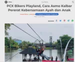 PCX Bikers Playland, Cara Asmo Kalbar Pererat Kebersamaan Ayah dan Anak