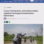 Cuaca Tak Menentu, Astra Motor Kalbar Ingatkan Pentingnya Keselamatan Berkendara
