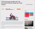 Astra Honda Dominasi ARRC 2025, Arbi Kunci Gelar AP250 dan Pebalap Lain Tampil Impresif