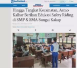 Hingga Tingkat Kecamatan, Asmo Kalbar Berikan Edukasi Safety Riding di SMP & SMA Sungai Kakap
