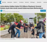 Astra Motor Kalbar Gelar PCX Bikers Playland, Pererat Ikatan Ayah dan Anak Lewat Kebersamaan Berkendara