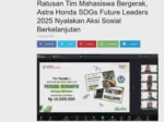 Ratusan Tim Mahasiswa Bergerak, Astra Honda SDGs Future Leaders 2025 Nyalakan Aksi Sosial Berkelanjutan