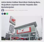 Astra Motor Kalbar Resmikan Gedung Baru, Wujudkan Layanan Honda Terpadu dan Berkelanjutan