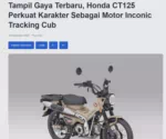 Tampil Gaya Terbaru, Honda CT125 Perkuat Karakter Sebagai Motor Inconic Tracking Cub