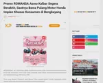 Promo ROMANSA Asmo Kalbar Segera Berakhir, Saatnya Bawa Pulang Motor Honda Impian Khusus Konsumen di Bengkayang