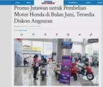 Promo Jutawan untuk Pembelian Motor Honda di Bulan Juni, Tersedia Diskon Angsuran