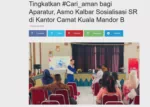 Tingkatkan #Cari_aman bagi Aparatur, Asmo Kalbar Sosialisasi SR di Kantor Camat Kuala Mandor B