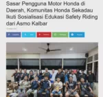Sasar Pengguna Motor Honda di Daerah, Komunitas Honda Sekadau Ikuti Sosialisasi Edukasi Safety Riding dari Asmo Kalbar