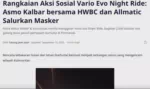 Rangkaian Aksi Sosial Vario Evo Night Ride: Asmo Kalbar bersama HWBC dan Allmatic Salurkan Masker