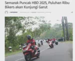 Semarak Puncak HBD 2025, Puluhan Ribu Bikers akan Kunjungi Garut