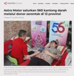 Astra Motor salurkan 560 kantong darah melalui donor serentak di 12 provinsi