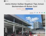 Astra Motor Kalbar Bagikan Tips Aman Berkendara di Bulan Juni