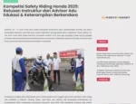 Kompetisi Safety Riding Honda 2025: Ratusan Instruktur dan Advisor Adu Edukasi &amp; Keterampilan Berkendara
