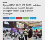 Ajang IMOS 2025, PT AHM Hadirkan Sepeda Motor Favorit dengan Beragam Model Bagi Seluruh Kalangan