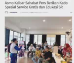 Asmo Kalbar Sahabat Pers Berikan Kado Spesial Service Gratis dan Edukasi SR