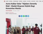 Asmo Kalbar Gelar “Hijabers Serenity Ride”, Wadah Ekspresi Stylish Bagi Komunitas Wanita