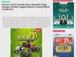 Promo JULIET Honda Akan Berakhir Bagi Warga Landak, Segera Bawa Pulang Motor Impianmu