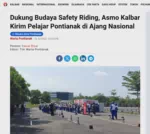 Dukung Budaya Safety Riding, Asmo Kalbar Kirim Pelajar Pontianak di Ajang Nasional