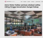 Astra Motor Kalbar perluas edukasi safety riding hingga kecamatan Sungai Kakap