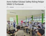 Asmo Kalbar Edukasi Safety Riding Pelajar SMAN 12 Pontianak