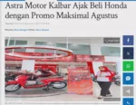 Astra Motor Kalbar Ajak Beli Honda dengan Promo Maksimal Agustus