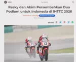 Resky dan Abim Persembahkan Dua Podium untuk Indonesia di IHTTC 2026