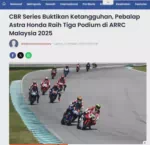 CBR Series Buktikan Ketangguhan, Pebalap Astra Honda Raih Tiga Podium di ARRC Malaysia 2025