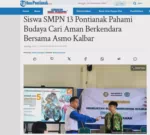 Siswa SMPN 13 Pontianak Pahami Budaya Cari Aman Berkendara Bersama Asmo Kalbar