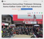 Bersama Komunitas Trabasan Sintang, Asmo Kalbar Gelar CRF Fun Adventure