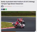 Badly Ayatullah Raih Podium di IATC Motegi, Tempel Tiga Besar Klasemen