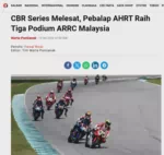 CBR Series Melesat, Pebalap AHRT Raih Tiga Podium ARRC Malaysia