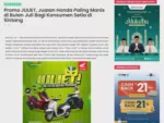 Promo JULIET, Jualan Honda Paling Manis di Bulan Juli Bagi Konsumen Setia di Sintang