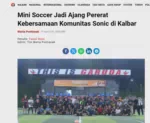 Mini Soccer Jadi Ajang Pererat Kebersamaan Komunitas Sonic di Kalbar