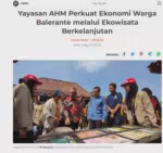 Yayasan AHM Perkuat Ekonomi Warga Balerante melalui Ekowisata Berkelanjutan