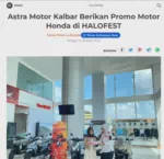 Astra Motor Kalbar Berikan Promo Motor Honda di HALOFEST
