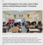Cegah Pelanggaran Lalu Lintas, Asmo Kalbar Edukasi Safety Riding di SMKN 7 Pontianak