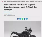 AHM Hadirkan New NX500, Big Bike Adventure dengan Honda E-Clutch dan RoadSync