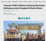 Yayasan AHM Hadirkan Gerbang Ekowisata Kalitalang untuk Dongkrak Wisata Klaten