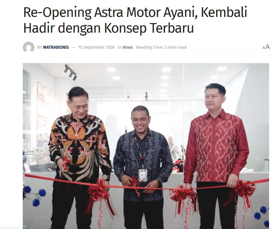 Re-Opening Astra Motor Ayani, Kembali Hadir dengan Konsep Terbaru