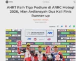 AHRT Raih Tiga Podium di ARRC Motegi 2026, Irfan Ardiansyah Dua Kali Finis Runner-up
