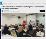 Astra Motor Kalbar Bekali Ibu-Ibu Pengajian Mutma’innah Tips Aman Berkendara