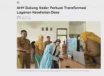 AHM Dukung Kader Perkuat Transformasi Layanan Kesehatan Desa